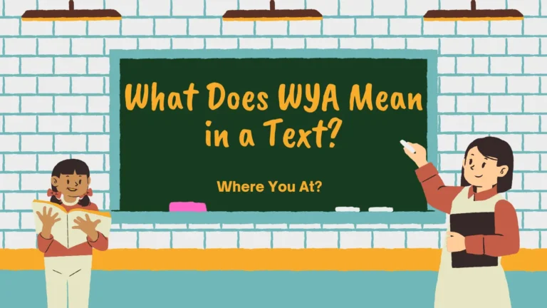 What Does WYA Mean in a Text