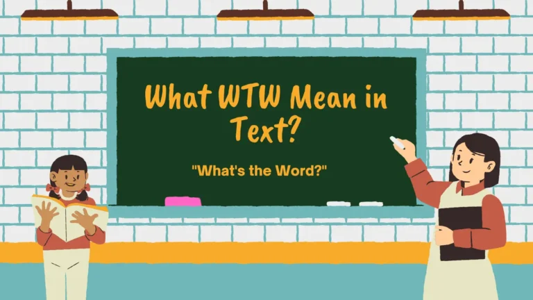 What WTW Mean in Text