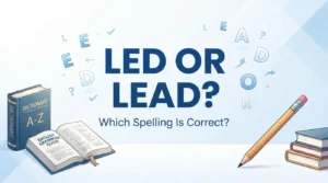 Led or Lead