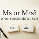 Ms or Mrs