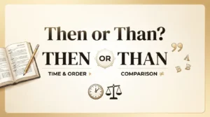 Then or Than